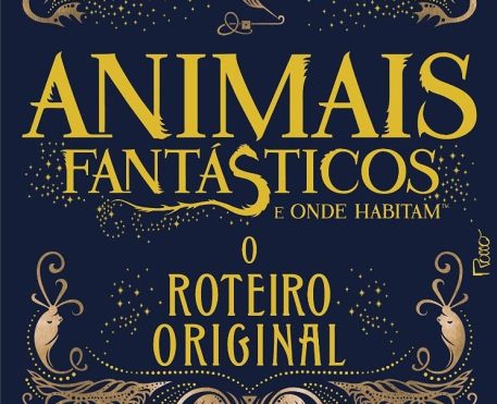 Animais Fantásticos e Onde Habitam: Roteiro Original