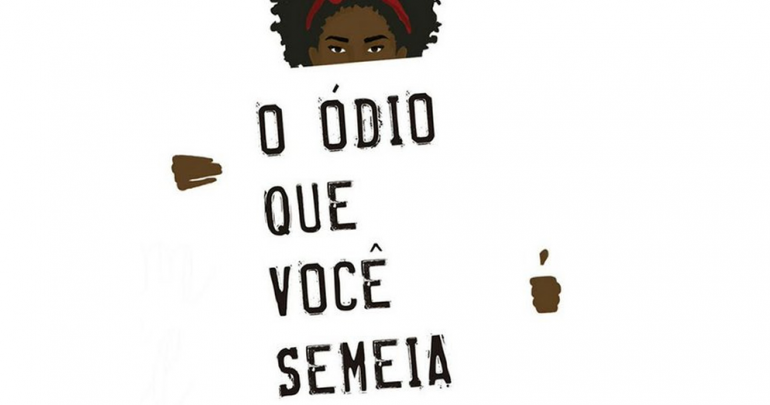 O Ódio que Você Semeia