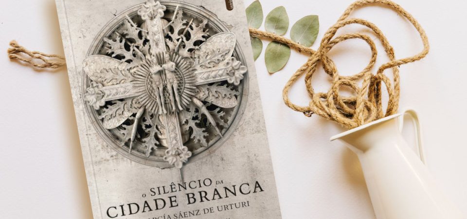 O Silêncio da Cidade Branca, de Eva García Sáenz de Urturi