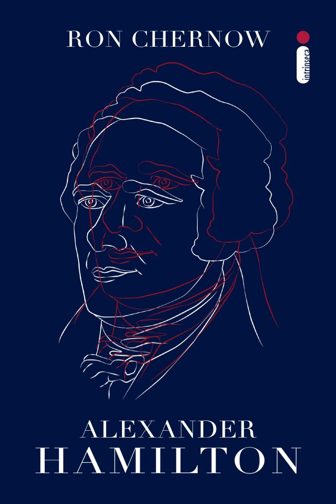 Ler é Bom, Vai! Alexander Hamilton, de Ron Chernow