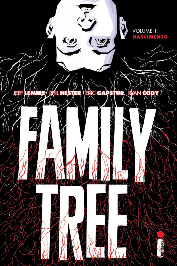 Ler é Bom, Vai! Family Tree Volume 1: Nascimento, de Jeff Lemire