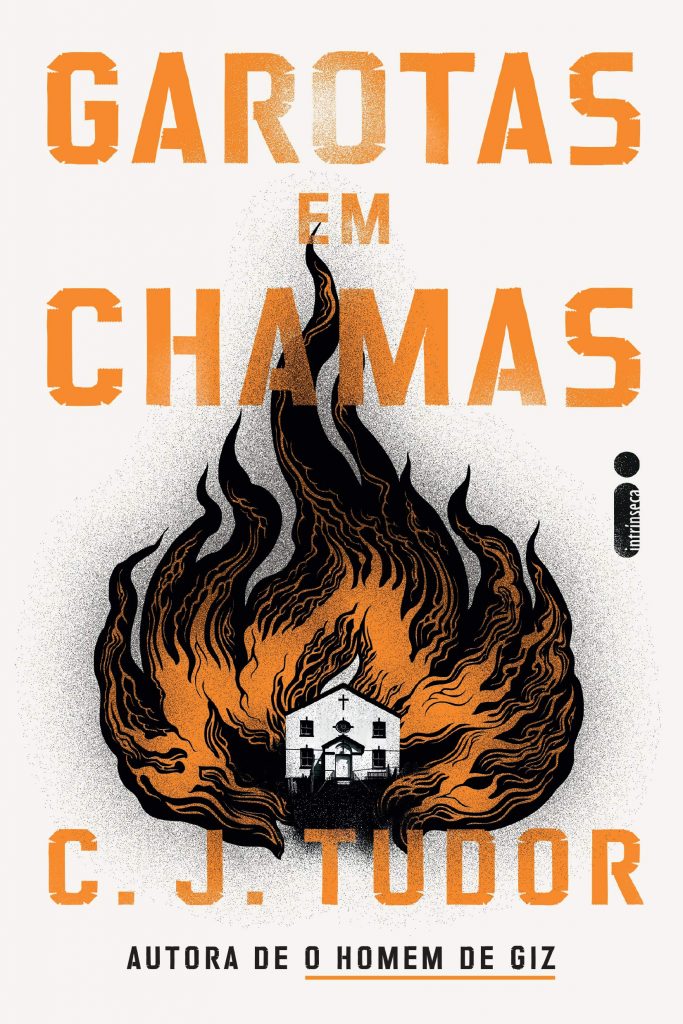 Ler é Bom, Vai! Garotas em Chamas, de C. J. Tudor