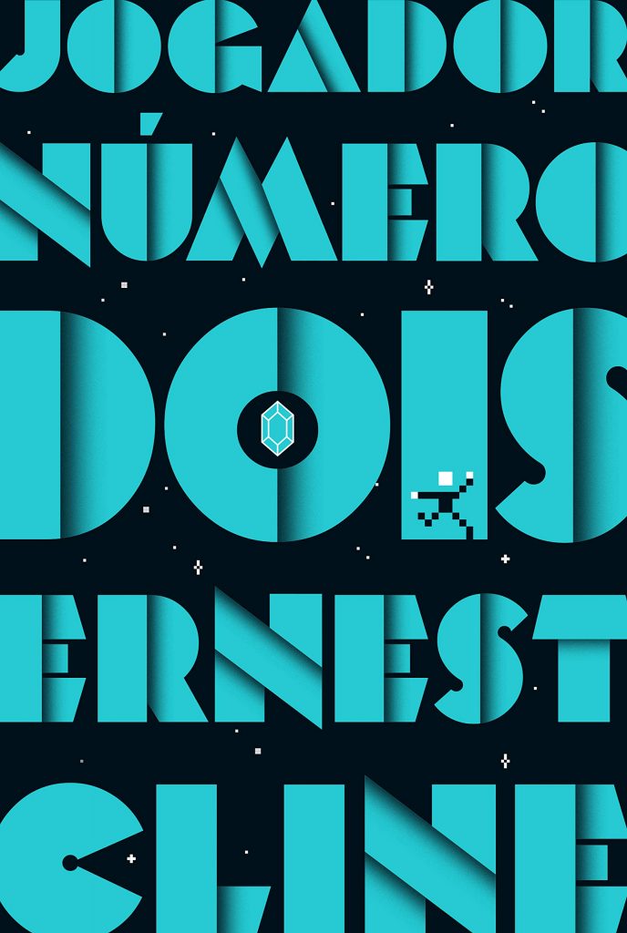 Ler é Bom, Vai! Jogador Número Dois, de Ernest Cline