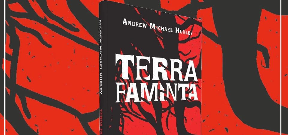 Ler é Bom, Vai! Terra Faminta, de Andrew Michael Hurley