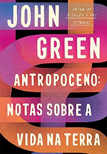Ler é Bom, Vai! Antropoceno: Notas Sobre A Vida Na Terra