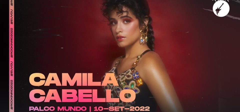 Rock in Rio 2022 | Camila Cabello e Bastille são anunciados no festival