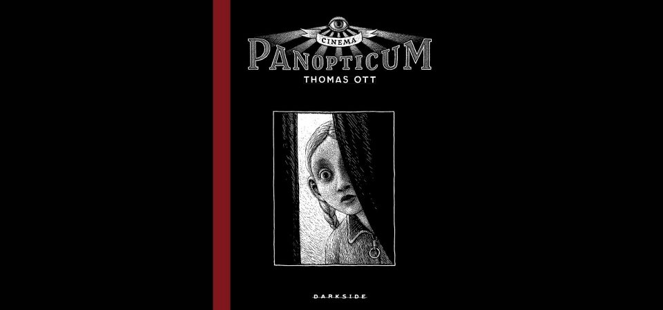 Ler é Bom, Vai! Cinema Panopticum, de Thomas Ott