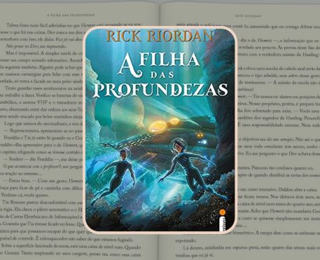 Ler é Bom, Vai! A Filha das Profundezas, de Rick Riordan