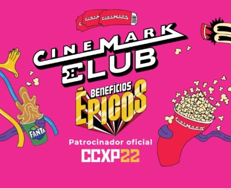 CCXP 22 | Assinantes do Cinemark Club terão experiência única e vantagens no festival