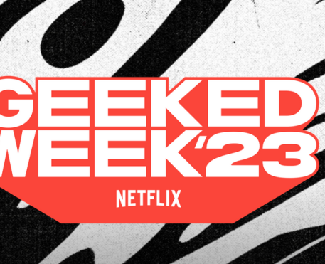 Semana Geeked I Netflix anuncia nova edição para novembro