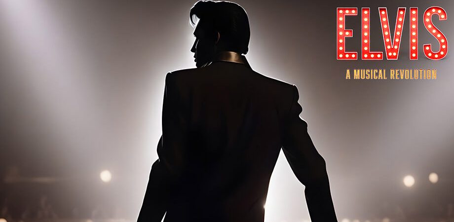ELVIS – A Musical Revolution