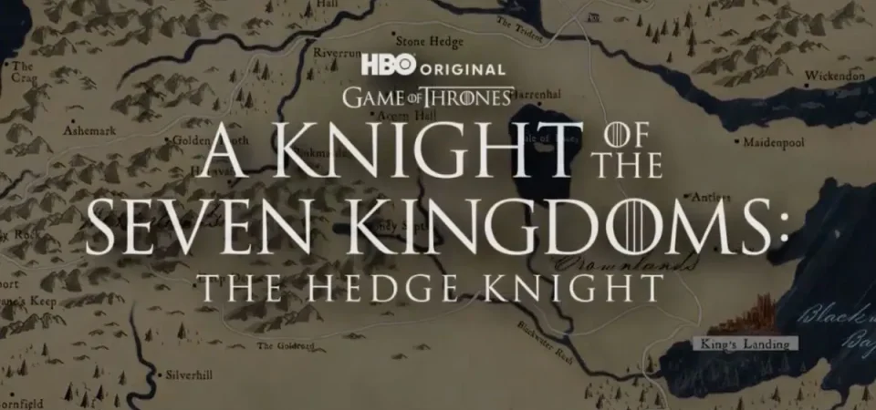 O Cavaleiro dos Sete Reinos | Prelúdio de Game of Thrones ganha previsão de estreia