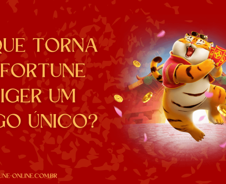 O que Torna o Fortune Tiger um Jogo Único?