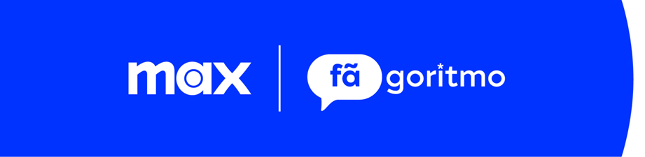Fãgoritmo | Novo espaço na Max mostra recomendações dos fãs