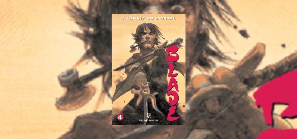 Ler é Bom, Vai! Blade: A Lâmina do Imortal – Vol. 4