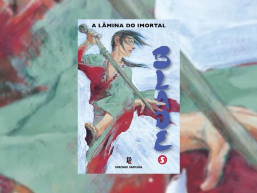 Ler é Bom, Vai! Blade: A Lâmina do Imortal – Vol. 5