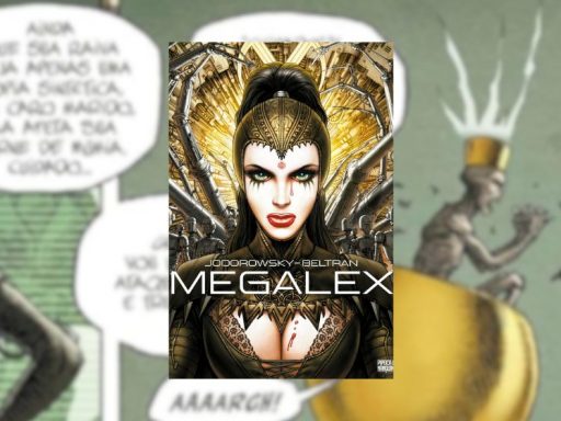 Ler é Bom, Vai! Megalex, de Alejandro Jodorowsky e Fred Beltran