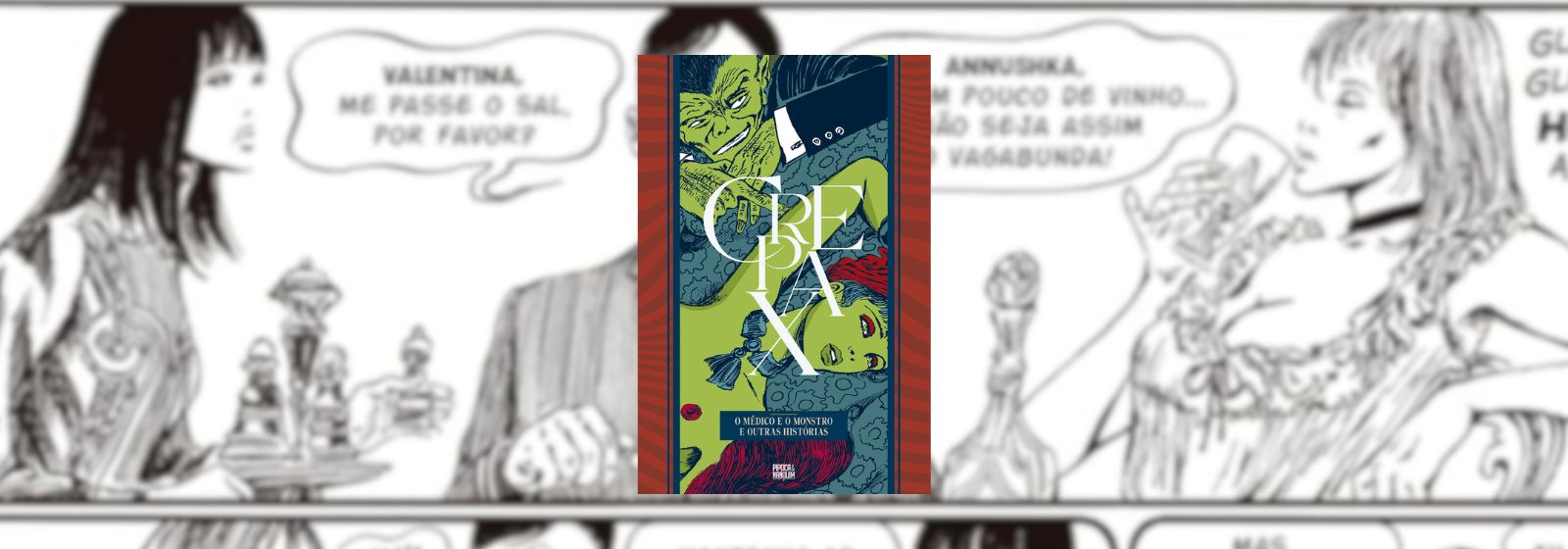 Ler é Bom, Vai! Crepax: O Médico e o Monstro e Outras Histórias