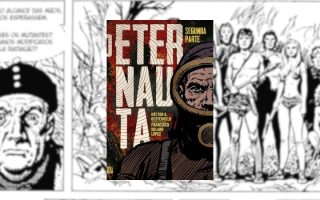 O Eternauta – Segunda Parte: a distopia latino-americana definitiva