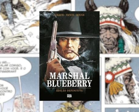 Marshal Blueberry: a força e a elegância do faroeste europeu em quadrinhos