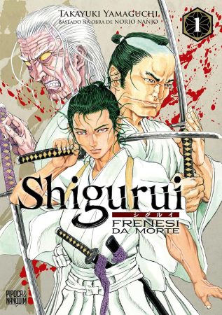 Shigurui: Frenesi da Morte Vol. 1 | O mangá brutal que revela o lado mais sombrio dos espadachins