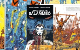 Lone Sloane: Salammbô | A fusão entre literatura clássica e quadrinhos