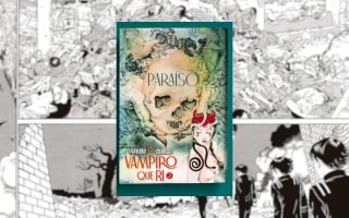Paraíso: O Vampiro que Ri 2: a beleza do horror e o teatro da decadência humana