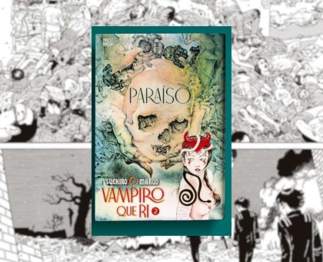 Paraíso: O Vampiro que Ri 2: a beleza do horror e o teatro da decadência humana