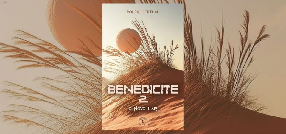 Benedicite 2 – O Novo Lar, de Rodrigo Erthal