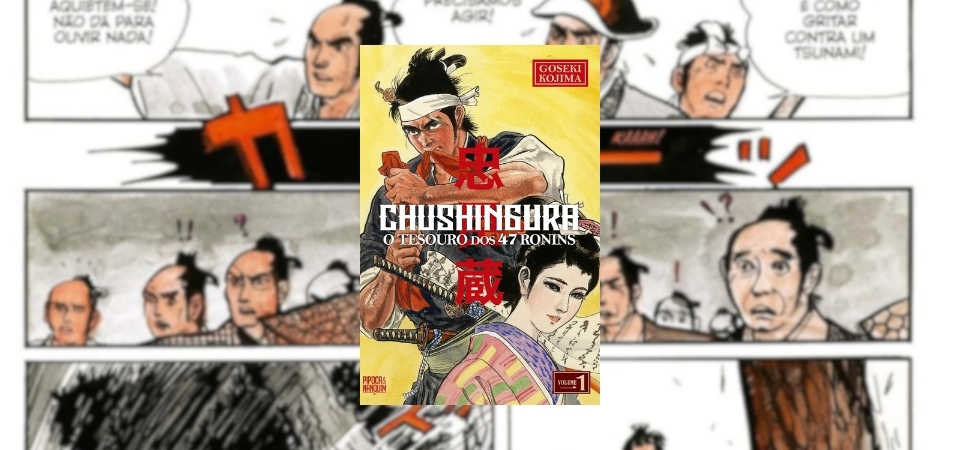Chushingura: O Tesouro dos 47 Ronins resgata a mais famosa história de vingança do Japão