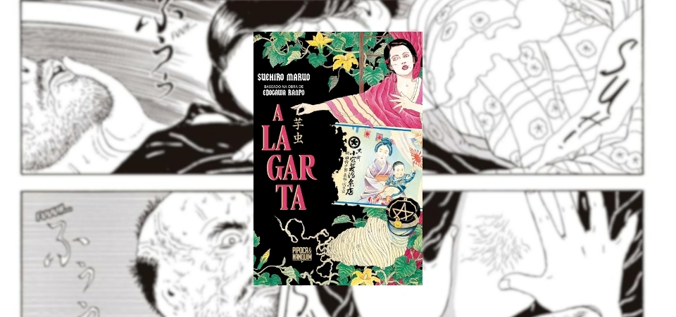 A Lagarta: o mangá mais perturbador de Suehiro Maruo