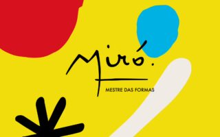 Miró: Mestre das Formas | Uma viagem pelo universo de Joan Miró